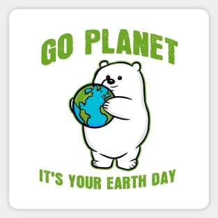 Go Planet It's Your Earth Day Polar Bear Magnet